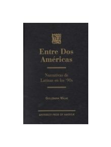 Entre dos Americas - 9780761818335