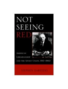 Not Seeing Red - 9780761821632