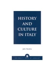 History and Culture in Italy - 9780761826286