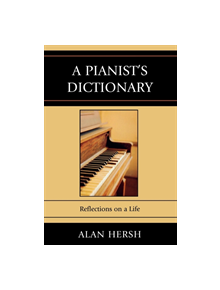 A Pianist's Dictionary - 9780761848387