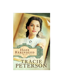 Hope Rekindled - 9780764208911