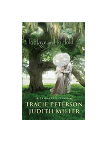 To Have and To Hold - 9780764209239