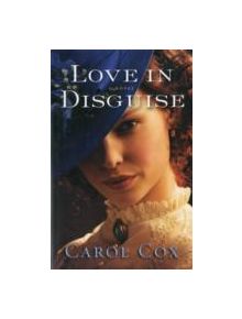 Love in Disguise - 9780764209550