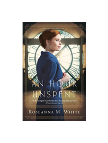 An Hour Unspent - 9780764219283