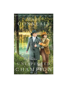The Unexpected Champion - 9780764219313
