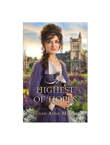 The Highest of Hopes - 9780764219849