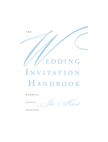 Wedding Invitation Handbook: Wording, Design, Printing - 9780764356100
