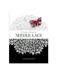 Practical Guide to Needle Lace - 9780764358692