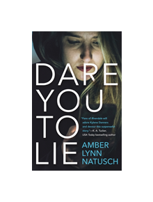 Dare You to Lie - 9780765397683