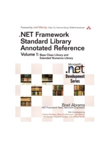 .NET Framework Standard Library Annotated Reference, Volume 1 (paperback) - 9780768682083