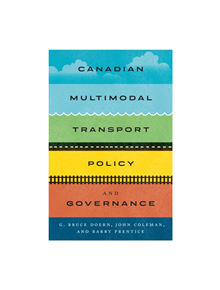 Canadian Multimodal Transport Policy and Governance - 9780773556690