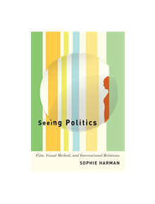 Seeing Politics - 9780773557314