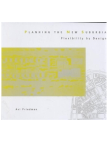 Planning the New Suburbia - 9780774808590