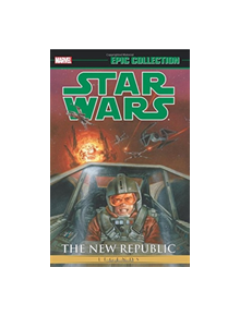 Star Wars Legends Epic Collection: The New Republic Vol. 2 - 9780785197232