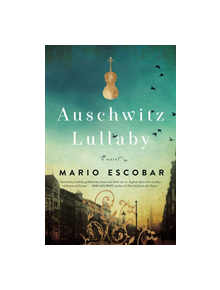 Auschwitz Lullaby - 9780785219958