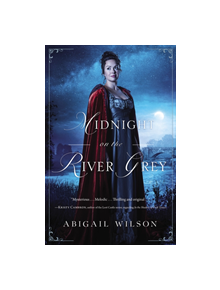 Midnight on the River Grey - 9780785224129