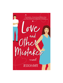 Love and Other Mistakes - 9780785229582