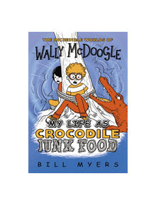 My Life as Crocodile Junk Food - 9780785231226