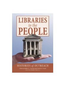 Libraries to the People - 9780786413591