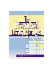 The Practical Library Manager - 9780789017666