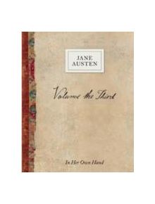 Volume the Third: In Her Own Hand - 9780789212016