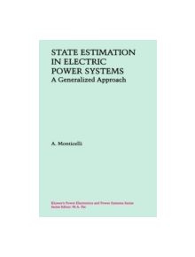 State Estimation in Electric Power Systems - 9780792385196