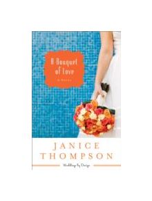 A Bouquet of Love - 9780800721558