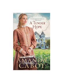 A Tender Hope - 9780800727581