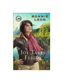 Joy Takes Flight - 9780800733612
