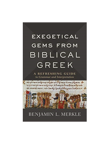 Exegetical Gems from Biblical Greek - 9780801098772