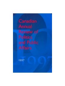 Canadian Annual Review of Politics and Public Affairs - 9780802088031