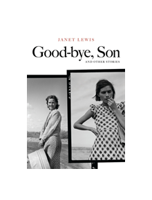 Good-bye, Son and Other Stories - 9780804008679