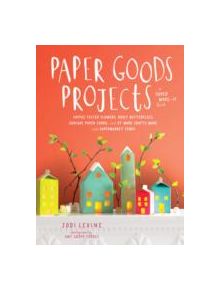 Paper Goods Projects - 9780804186957