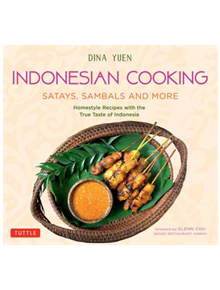 Indonesian Cooking: Satays, Sambals and More - 9780804852203