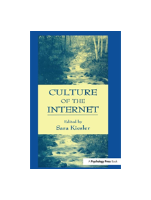 Culture of the Internet - 9780805816358