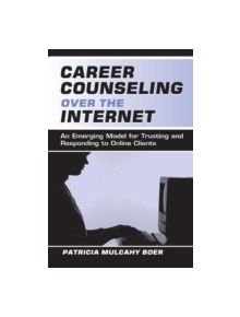 Career Counseling Over the Internet - 9780805837445