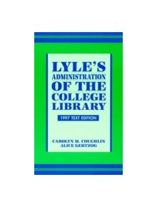Lyle's Administration of the College Library - 9780810833333