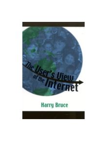 The User's View of the Internet - 9780810843653