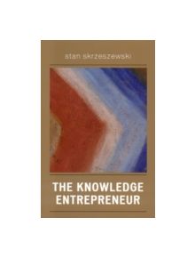 The Knowledge Entrepreneur - 9780810852914