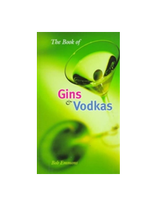 The Book of Gins and Vodkas - 9780812694109