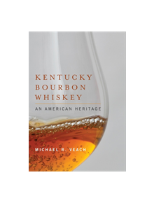 Kentucky Bourbon Whiskey - 9780813141657