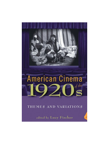 American Cinema of the 1920s - 9780813544847