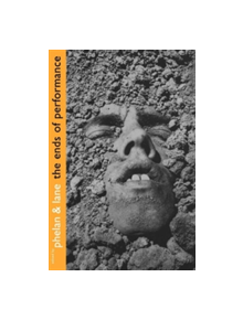 The Ends of Performance - 9780814766477