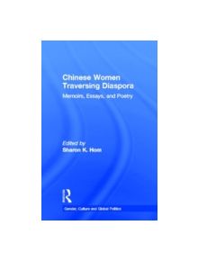 Chinese Women Traversing Diaspora - 9780815321620