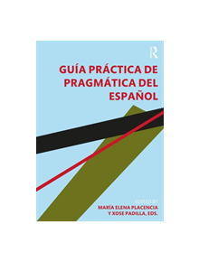 Guia practica de pragmatica del espanol - 9780815357728