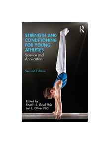 Strength and Conditioning for Young Athletes - 9780815361831