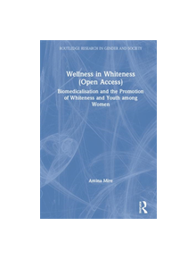 Wellness in Whiteness - 9780815377436