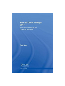 How to Cheat in Maya 2017 - 9780815379942