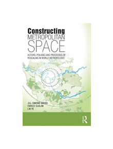 Constructing Metropolitan Space - 9780815380856