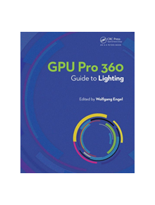 GPU Pro 360 Guide to Lighting - 9780815385523